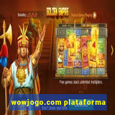 wowjogo.com plataforma